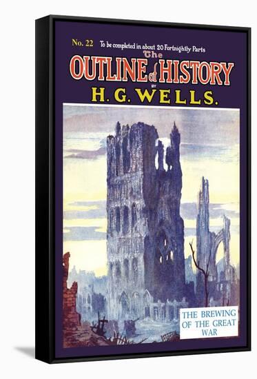 Outline of History by H.G. Wells, No. 22: The Brewing of the Great War-null-Framed Stretched Canvas