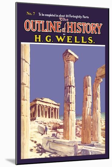 Outline of History by H.G. Wells, No. 7: Ruins-null-Mounted Art Print