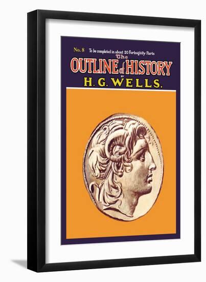 Outline of History by H.G. Wells, No. 8: Alexander-null-Framed Art Print