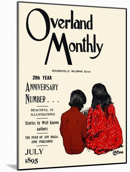 Overland Monthly, 28Th Year Anniversary Number... July 1895-Maynard Dixon-Mounted Art Print