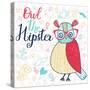 Owl the Hipster. Cute Cartoon Card with Bird and Popular Signs: Bicycle, Mustache, Heart, Anchor In-smilewithjul-Stretched Canvas