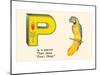 P is a Parrot-null-Mounted Art Print