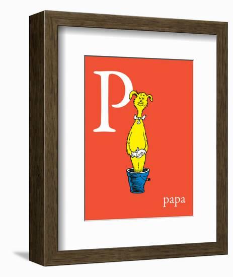 P is for Papa (red)-Theodor (Dr. Seuss) Geisel-Framed Art Print