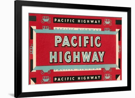 Pacific Highway Sign-Found Image Press-Framed Giclee Print
