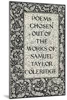 Page Decoration for 'Poems Chosen out of the Works of Samuel Taylor Coleridge', Published by Kelmsc-William Morris-Mounted Giclee Print