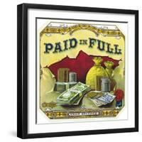 Paid in Full Brand Cigar Outer Box Label-Lantern Press-Framed Art Print