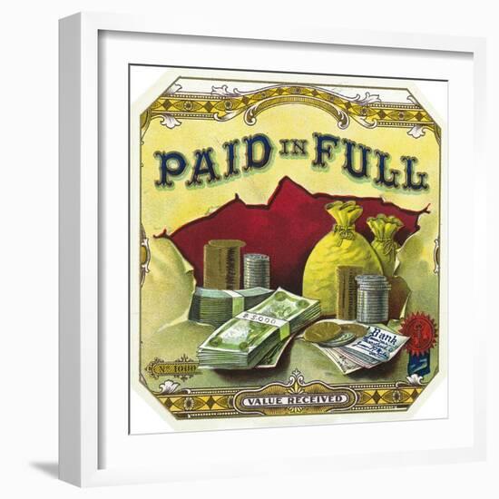 Paid in Full Brand Cigar Outer Box Label-Lantern Press-Framed Art Print