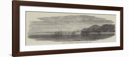 Palace of Jugmunder, Pecholee Lake, Oodeypore, India-null-Framed Giclee Print