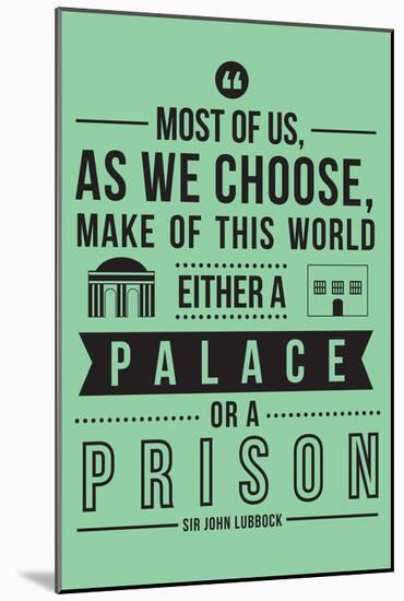 Palace Or A Prison-null-Mounted Poster