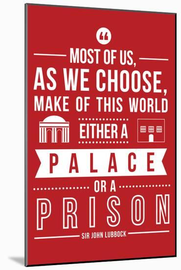 Palace Or A Prison-null-Mounted Poster