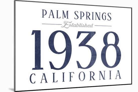 Palm Springs, California - Established Date (Blue)-Lantern Press-Mounted Art Print