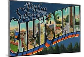 Palm Springs, California - Large Letter Scenes-Lantern Press-Mounted Art Print