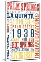 Palm Springs, California - Typography (Multi-Color)-Lantern Press-Mounted Art Print