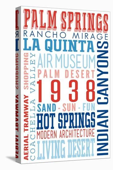 Palm Springs, California - Typography (Reds and Blues)-Lantern Press-Stretched Canvas