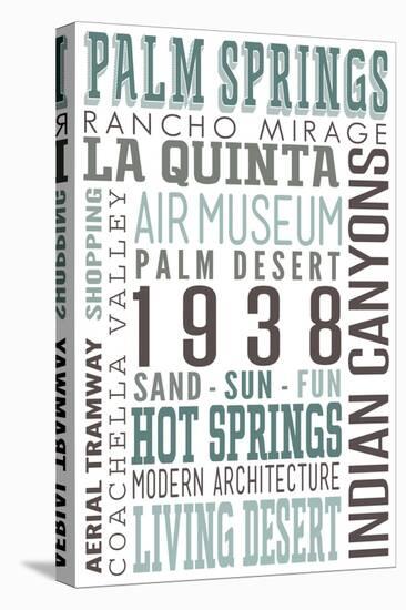 Palm Springs, California - Typography-Lantern Press-Stretched Canvas
