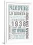 Palm Springs, California - Typography-Lantern Press-Framed Art Print