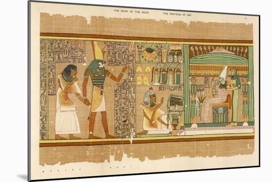 Papyrus of Ani the Dead Ani Judged Innocent is Presented by Horus to Osiris-E.a. Wallis Budge-Mounted Photographic Print