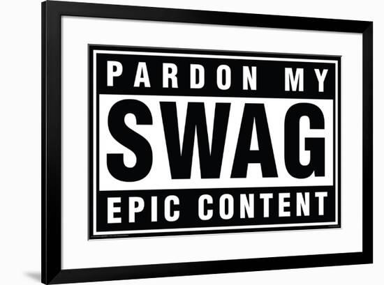 Pardon My Swag-null-Framed Poster