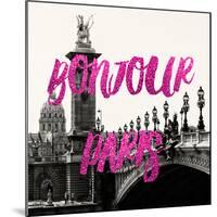 Paris Fashion Series - Bonjour Paris - Alexandre III Bridge-Philippe Hugonnard-Mounted Photographic Print