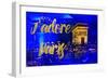 Paris Fashion Series - J'adore Paris - Arc de Triomphe by Night-Philippe Hugonnard-Framed Photographic Print