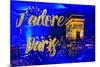 Paris Fashion Series - J'adore Paris - Arc de Triomphe by Night-Philippe Hugonnard-Mounted Photographic Print