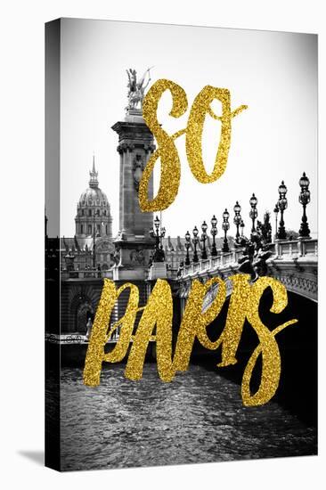 Paris Fashion Series - So Paris - Alexandre III Bridge-Philippe Hugonnard-Stretched Canvas