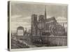 Paris Improvements, Notre Dame Restored, the New Spire-Felix Thorigny-Stretched Canvas