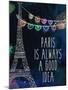 Paris is Always-Kimberly Allen-Mounted Art Print