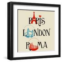 Paris, London And Roma Lettering, Famous Landmarks Eiffel Tower, London Bridge And Colosseum-Danussa-Framed Art Print