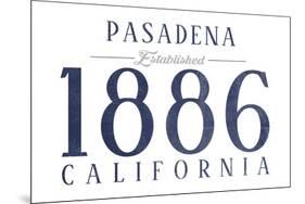 Pasadena, California - Established Date (Blue)-Lantern Press-Mounted Art Print