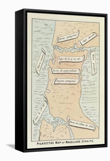 Patagonia and Tierra Del Fuego Showing the Strait That Will Later Take the Navigator's Name-Antonio Pigafetta-Framed Stretched Canvas