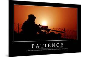 Patience: Inspirational Quote and Motivational Poster-null-Mounted Photographic Print