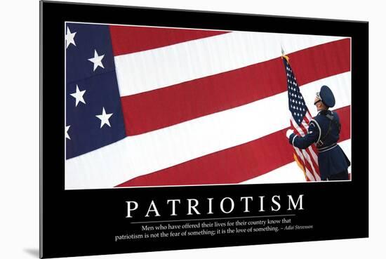 Patriotism: Inspirational Quote and Motivational Poster-null-Mounted Photographic Print