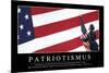 Patriotismus: Motivationsposter Mit Inspirierendem Zitat-null-Mounted Photographic Print