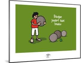 Pays B. - Boules basques-Sylvain Bichicchi-Mounted Art Print