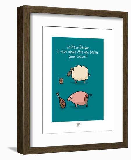 Pays B. - Brebis ou cochon basque ?-Sylvain Bichicchi-Framed Art Print