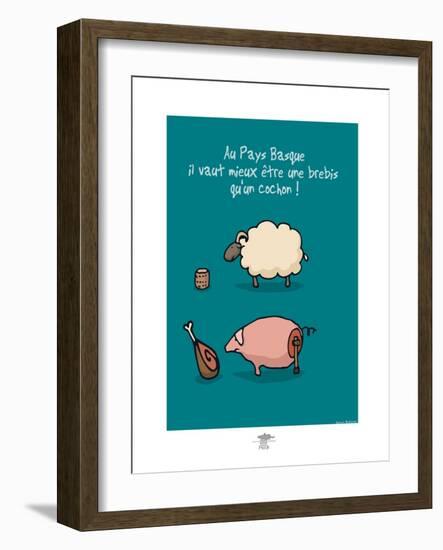 Pays B. - Brebis ou cochon basque ?-Sylvain Bichicchi-Framed Art Print