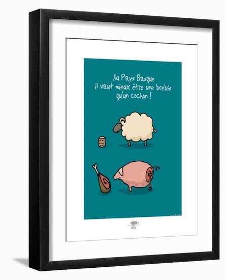 Pays B. - Brebis ou cochon basque ?-Sylvain Bichicchi-Framed Art Print