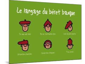 Pays B. - Langage du béret basque-Sylvain Bichicchi-Mounted Art Print