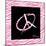 Peace Hot Pink-OnRei-Mounted Art Print