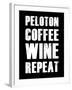 Peloton Coffee Wine Repeat-null-Framed Art Print