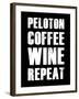 Peloton Coffee Wine Repeat-null-Framed Art Print