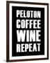 Peloton Coffee Wine Repeat-null-Framed Art Print