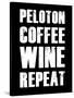 Peloton Coffee Wine Repeat-null-Stretched Canvas