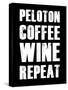 Peloton Coffee Wine Repeat-null-Stretched Canvas