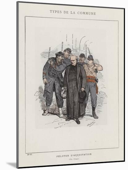 Peloton D'Arrestation, Un Otage-Charles Albert d'Arnoux Bertall-Mounted Giclee Print