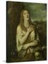 Penitent Mary Magdalene, C. 1550-80-Titian (Tiziano Vecelli)-Stretched Canvas