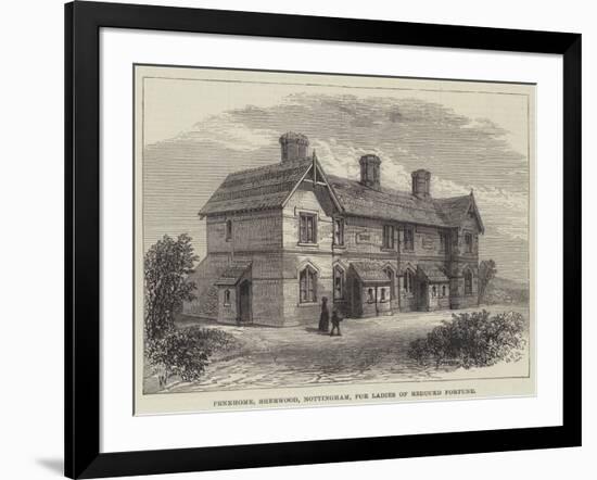 Pennhome, Sherwood, Nottingham, for Ladies of Reduced Fortune-null-Framed Giclee Print