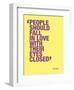 People should fall in love with their eyes closed-null-Framed Art Print