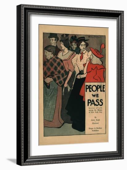 People We Pass, Stories of Life among the Masses of New York City-Edward Penfield-Framed Art Print